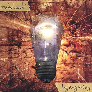 Big Bang Medley by Madahoochi - album cover