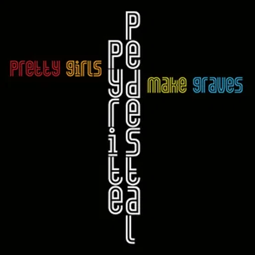 Pyrite Pedestal by Pretty Girls Make Graves - album cover