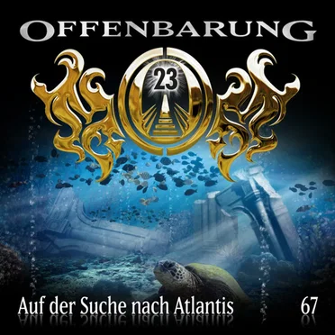 Offenbarung 23 67: Auf der Suche nach Atlantis by Offenbarung 23 - album cover