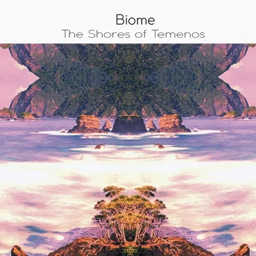 The Shores of Temenos by Biome - album cover
