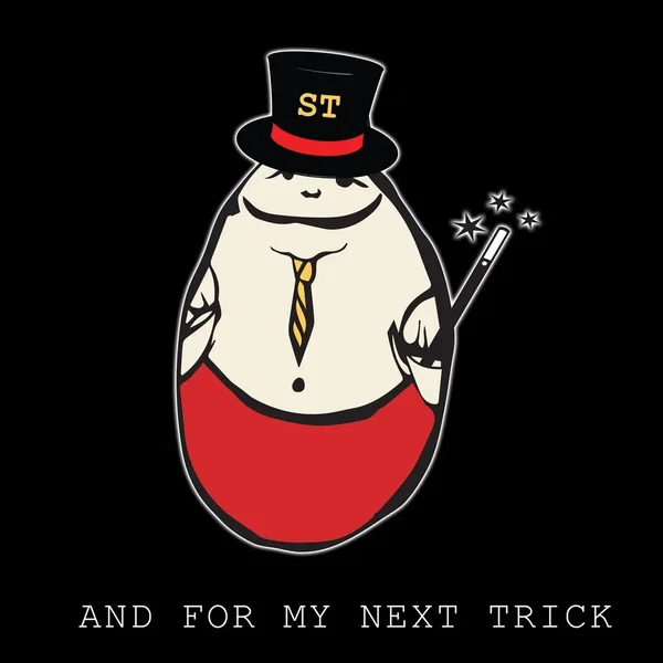 And for My Next Trick