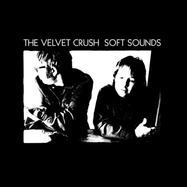 Soft Sounds by Velvet Crush - album cover