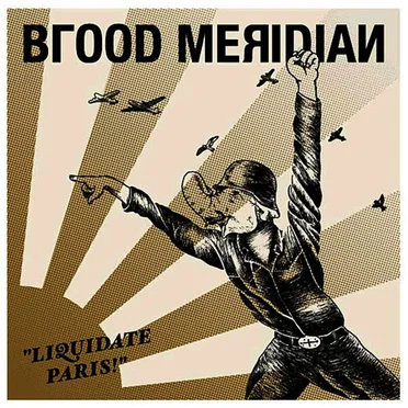 Liquidate Paris! by Blood Meridian - album cover