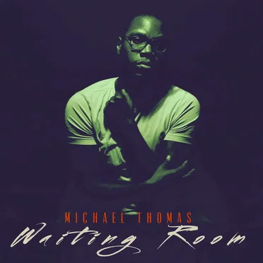 Waiting Room by Michael Thomas - album cover
