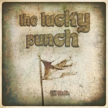 Still Shakin by The Lucky Punch - album cover