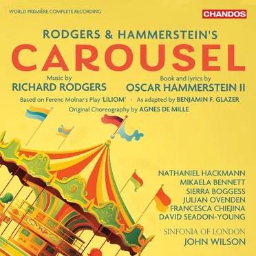 Carousel (world première complete recording)