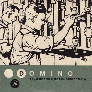 Domino 04: A Snapshot from the 2004 Domino Ten-Day by Various Artists - album cover