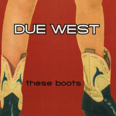 These Boots by Due West - album cover