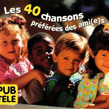 Les 40 Chansons préférées des ami(e)s