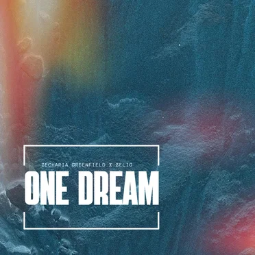 One Dream by ZELIG - album cover