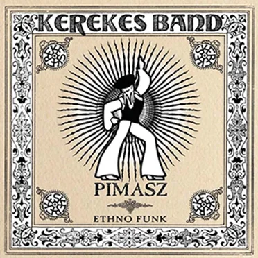 Pimasz (Ethno Funk) by Kerekes Band - album cover