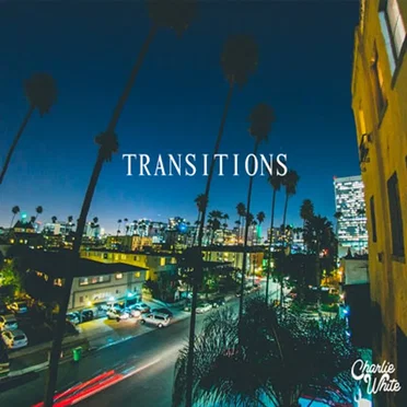 Transitions by DJ Charlie White - album cover