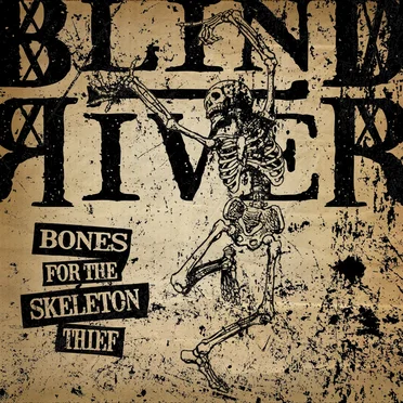 Bones for the Skeleton Thief by Blind River - album cover