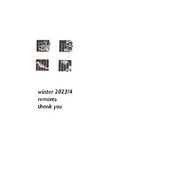 Winter 2023/4 Remixes