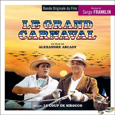 Le grand carnaval / Le coup de sirocco