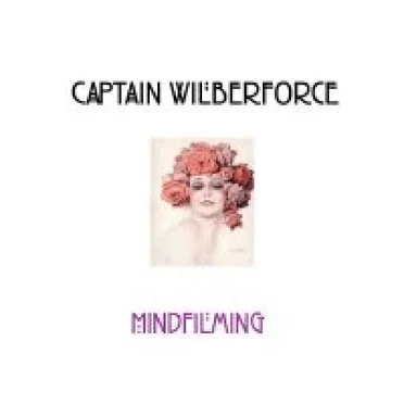 Mindfilming by Captain Wilberforce - album cover