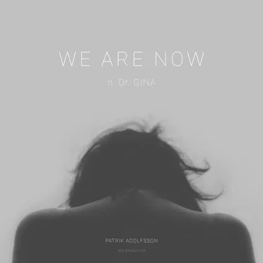 We Are Now by Patrik Adolfsson - album cover
