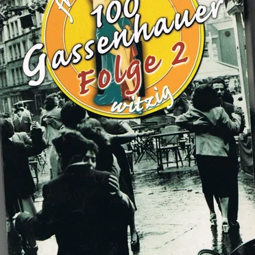 100 Gassenhauer Folge 2 by Various Artists - album cover