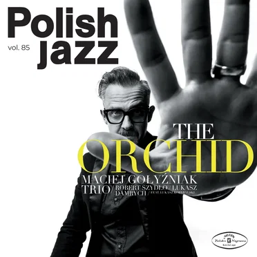 The Orchid by Maciej Gołyźniak Trio - album cover