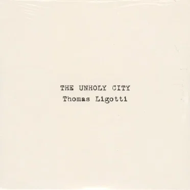 The Unholy City by Thomas Ligotti - album cover