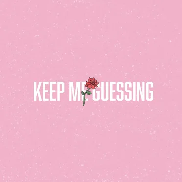 Keep Me Guessing