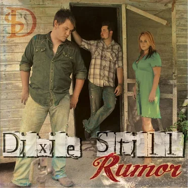Rumor by Dixie Still - album cover