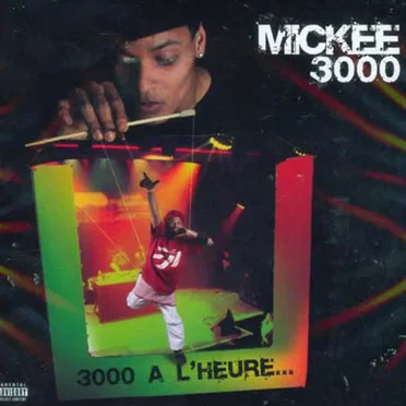3000 à l'heure by Mickee 3000 - album cover