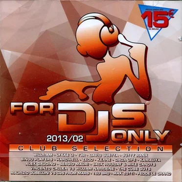 For DJs Only 2013/02: Club Selection by Various Artists - album cover