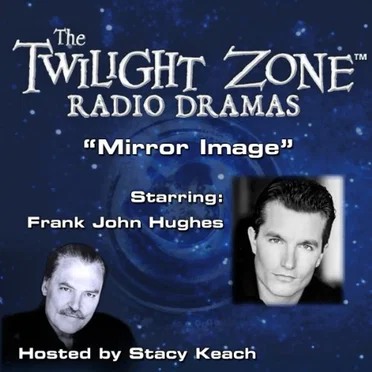 The Twilight Zone Radio Dramas, "Mirror Image" by Rod Serling - album cover