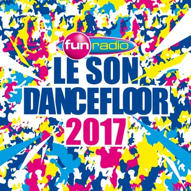 Le son Dancefloor 2017 by Various Artists - album cover