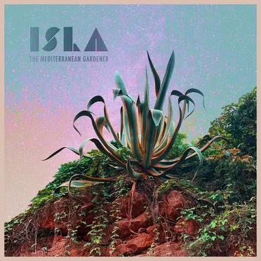 The Mediterranean Gardener by ISLA - album cover