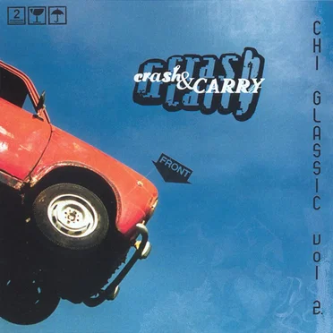 Chi Glassic Vol. 2 - Crash & Carry by Various Artists - album cover