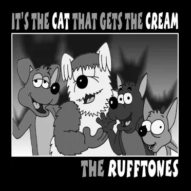 It's the Cat That Gets the Cream by The Rufftones - album cover