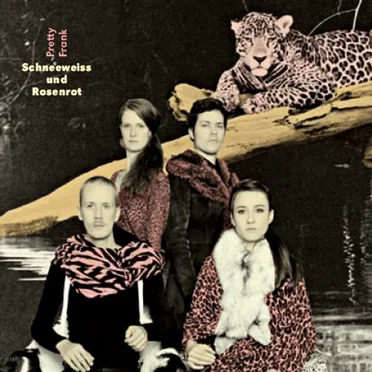 Pretty Frank by Schneeweiss & Rosenrot - album cover