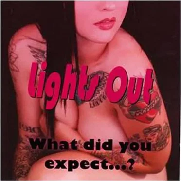 What Did You Expect? by Lights‐Out - album cover