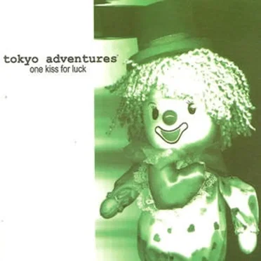 One Kiss for Luck by Tokyo Adventures - album cover