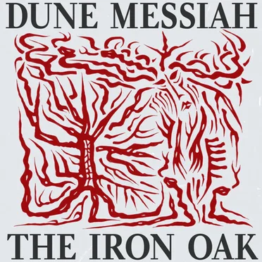 The Iron Oak by Dune Messiah - album cover
