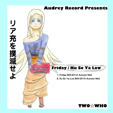 Friday/Ku So Ya Low
