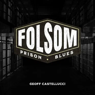 Folsom Prison Blues by Geoff Castellucci - album cover