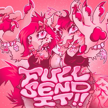 FULL SEND IT!! by lucypawz - album cover