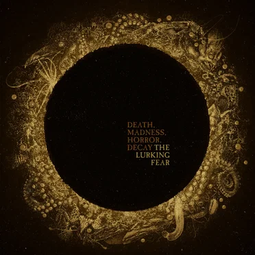 Death, Madness, Horror, Decay by The Lurking Fear - album cover