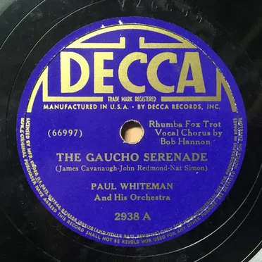 The Gaucho Serenade / The Creaking Old Mill by the Creek