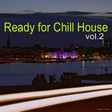 Ready for Chillhouse, Volume 2 by Various Artists - album cover