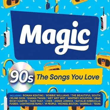 Magic 90s: The Songs You Love by Various Artists - album cover