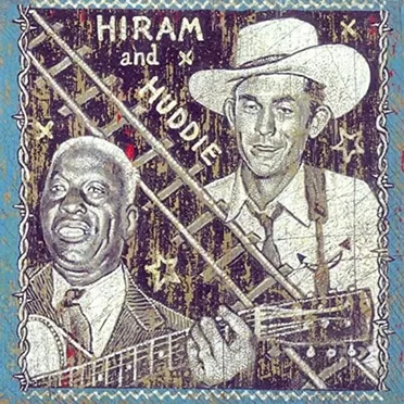 Hiram and Huddie - Vol.2 Huddie by Various Artists - album cover