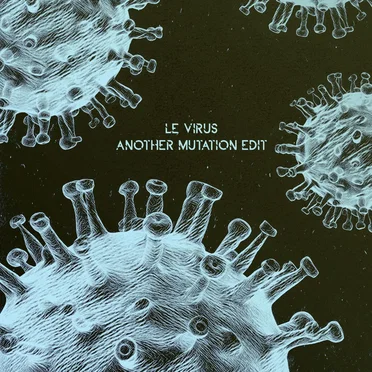 Le Virus (Another Mutation Edit) by Sunhiausa - album cover