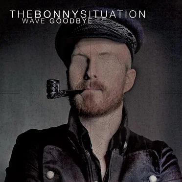 Wave Goodbye by The Bonny Situation - album cover