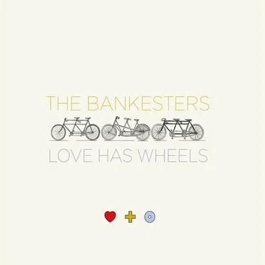 Love Has Wheels by The Bankester Family - album cover