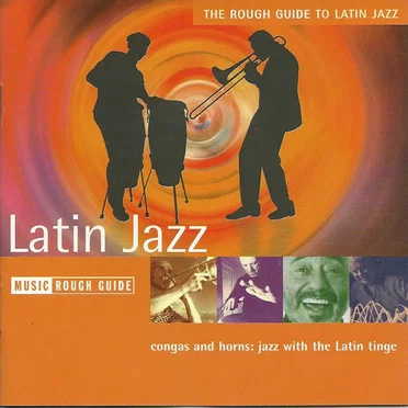 The Rough Guide to Latin Jazz by Various Artists - album cover