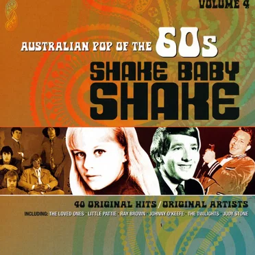 Shake Baby Shake: Australian Pop of the 60s, Volume 4 by Various Artists - album cover